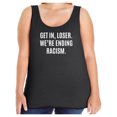 thumbnail image 1 of Get In, Loser.We're Ending Racism Womens Tank Top, 1 of 1