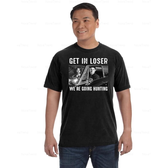 Get In Loser Were Going Hunting Supernatural Movie Fan Gift Comfort Color T-Shirt, Unisex, up to size 4XL