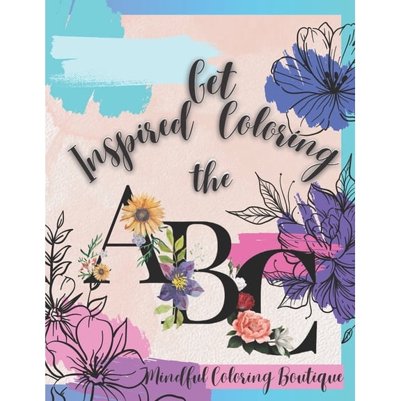 Get Inspired Coloring the ABC's, (Paperback)