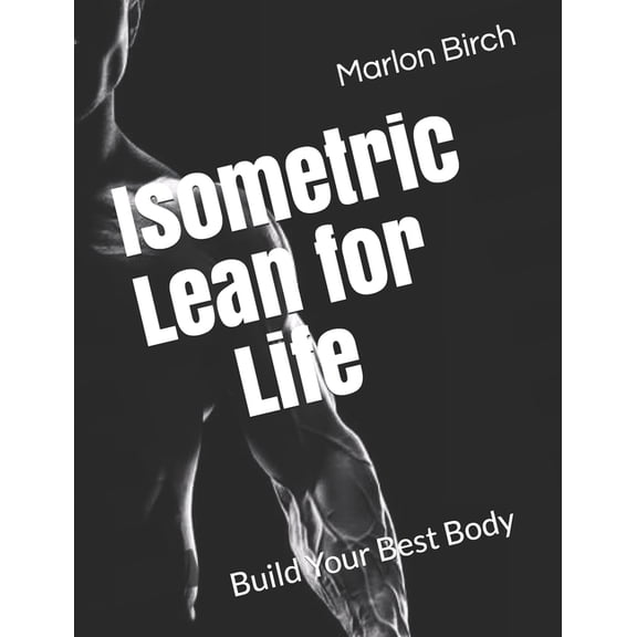 Get Isometric Lean for Women Isometric Lean for Life, Book 1, (Paperback)