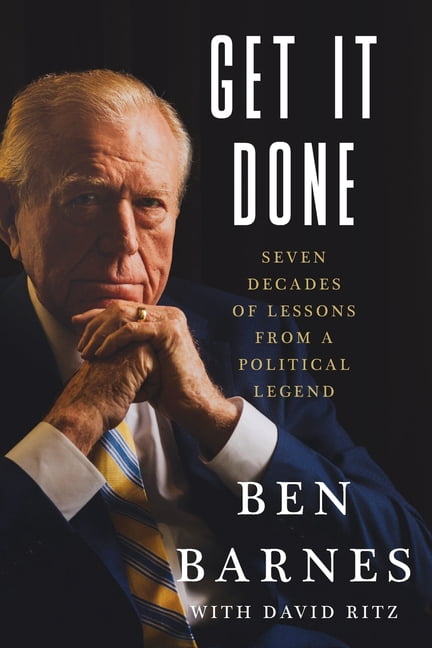 Get It Done: Seven Decades of Lessons from a Political Legend, (Paperback)