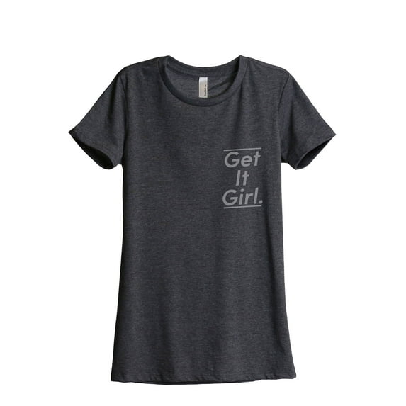 Get It Girl Women's Fashion Relaxed T-Shirt Tee Charcoal Grey Small