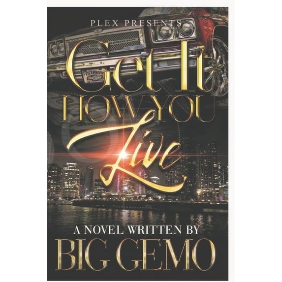 Get It How You Live (Paperback)