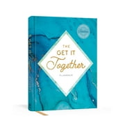 The Get It Together Planner Living with Intention Week by Week, Hardcover