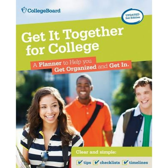 Pre-Owned Get It Together for College, 3rd Edition: A Planner to Help You Get Organized and Get In (Paperback) 1457304295 9781457304293