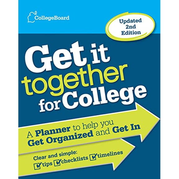 Pre-Owned Get It Together for College: A Planner to Help You Get Organized and Get In (Unknown) 0874479746 9780874479744