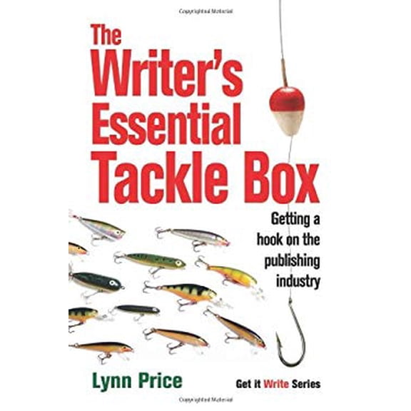 Pre-Owned The Writer's Essential Tackle Box: Getting a Hook on the Publishing Industry (Paperback) 1933016345 9781933016344