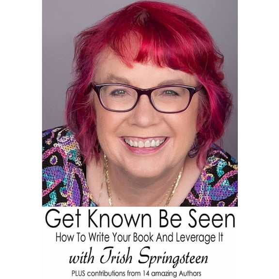 Get Known Be Seen with Trish Springsteen, (Paperback)