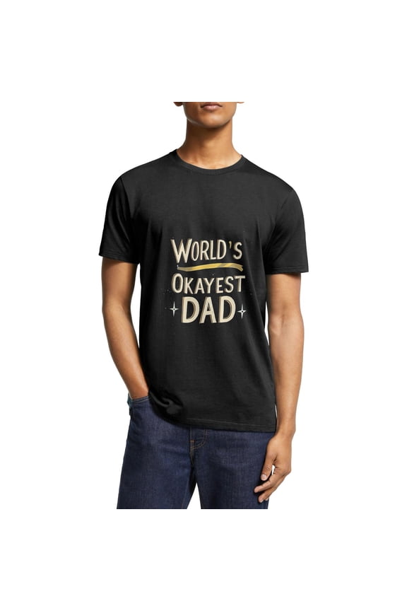Get Laughing with This 'Okayest Dad' Men's T-Shirt | Sarcastic Novelty Gift for Husband | Perfect Father's Day Joke