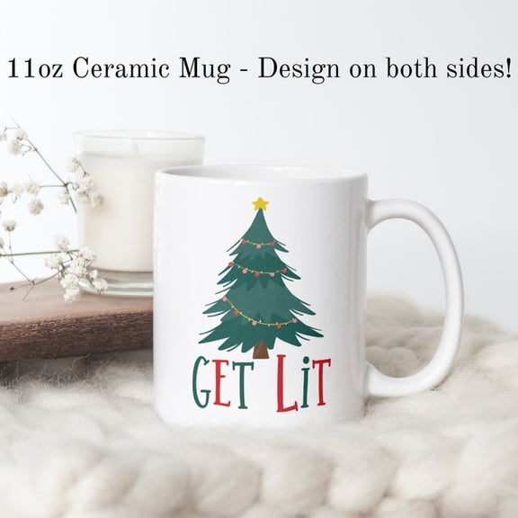 Get Lit Mug, Funny H1oliday Mug, Humorous CH1Ristmas Mug, Adult Humour Gift, Gift under 30, Ceramic Coffee Mug, Stocking Stuffer, Gift for her