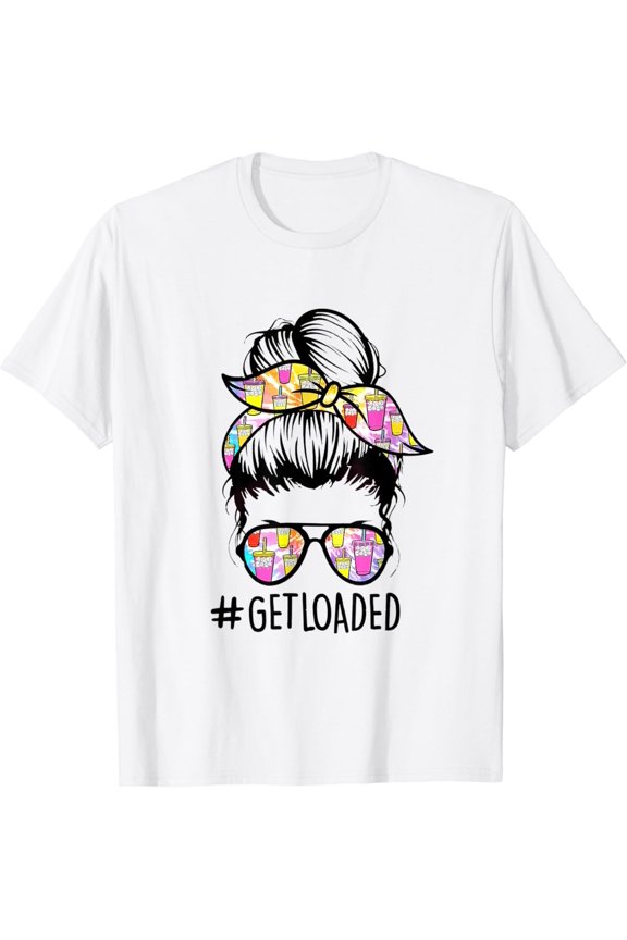 Get Loaded Messy Bun Loaded Tea Tie Dye T-Shirt