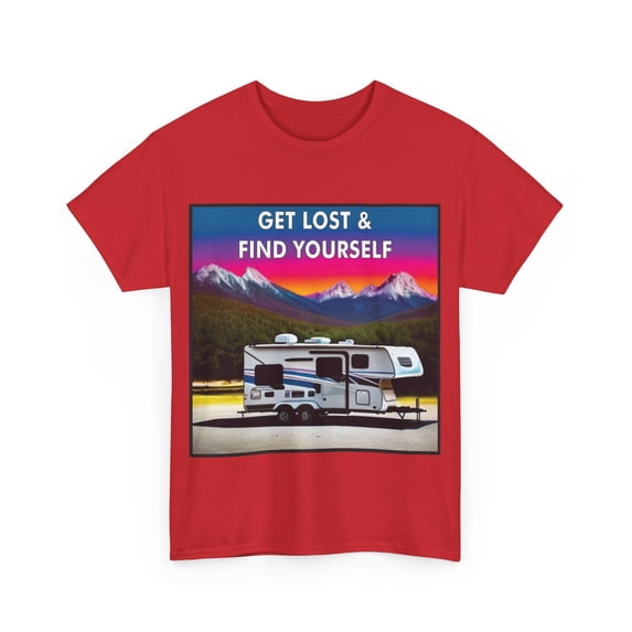 Get Lost & Find Yourself RV Trailer Heavy Cotton T-Shirt