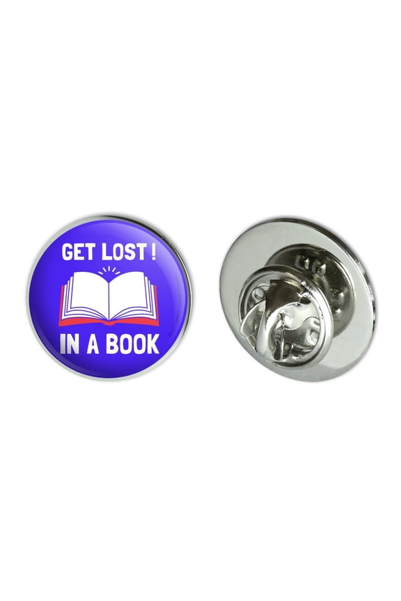 Get Lost In A Book Read Funny Humor Metal 0.75" Lapel Hat Pin Tie Tack Pinback