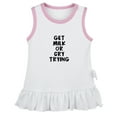 thumbnail image 1 of Get Milk Or Cry Trying Funny Dresses For Baby, Newborn Babies Skirts, Infant Princess Dress, 0-24M Kids Graphic Clothes (White Sleeveless Dresses, 18-24 Months), 1 of 4
