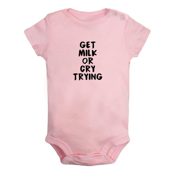 Get Milk Or Cry Trying Funny Rompers For Babies, Newborn Baby Unisex Bodysuits, Infant Jumpsuits, Toddler 0-24 Months Kids One-Piece Oufits (Pink, 0-6 Months)