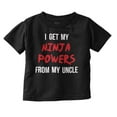 thumbnail image 1 of Get My Ninja Powers From My Uncle Toddler Boy Girl T Shirt Infant Toddler Brisco Brands 6M, 1 of 6