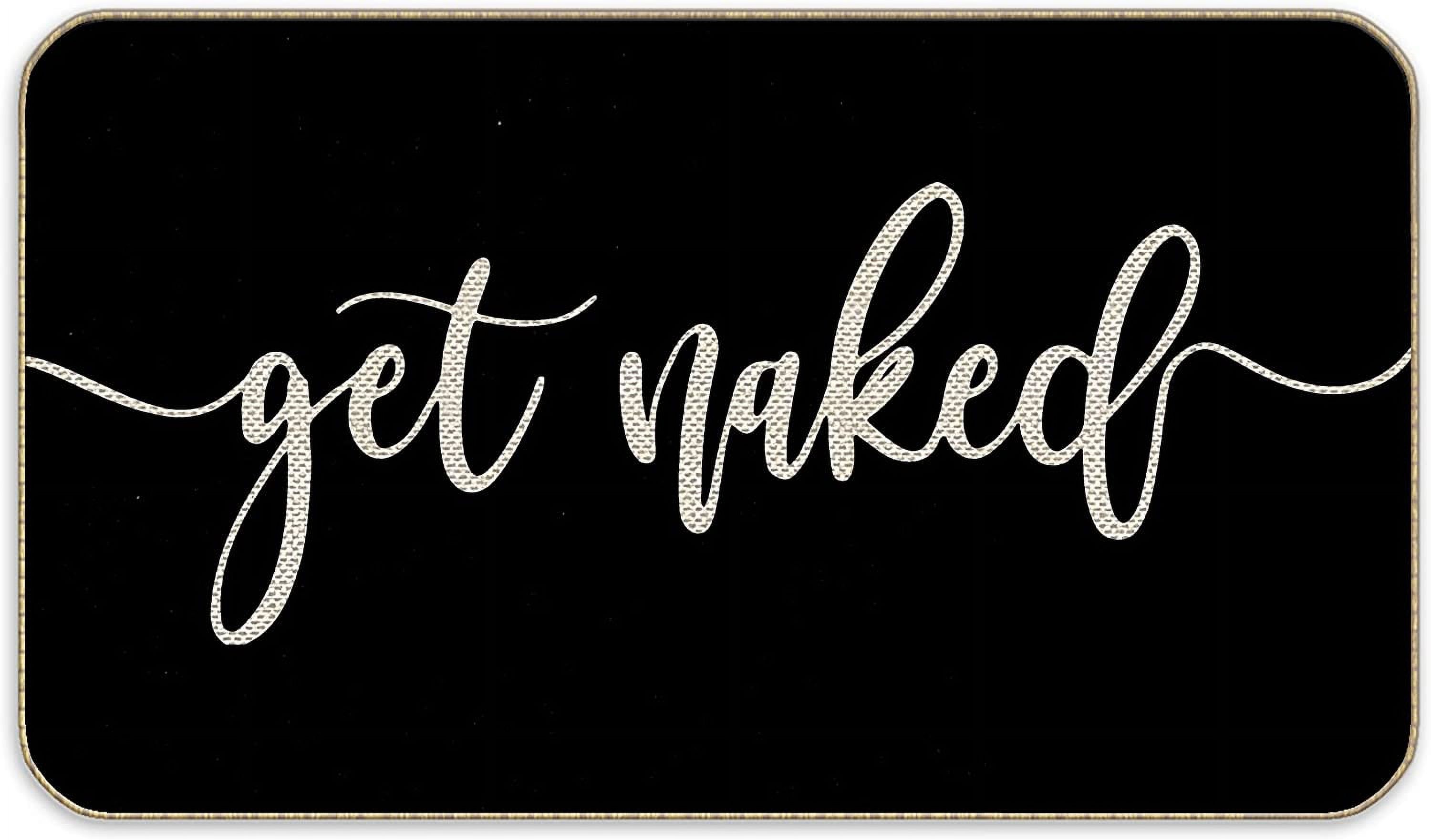 Get Naked Decorative Bath, Shower, Tub Black Door Mat, 17 x 30 inch Water Absorbent Non Slip Bath Mat, Wedding Gift Tub Door Mat, Funny Boyfriend Husband Gift