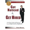 thumbnail image 1 of Get Noticed & Get Hired: Action Steps, Strategies and Resources to Become Empowered & Employed, 1 of 1