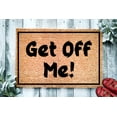 thumbnail image 1 of Get Off Me Cute Doormat | Funny Doormat | Go Away | Closing Gift | Welcome Mat | Funny Door Mat | Funny Gift | Home Doormat | For Him Gift, 1 of 2