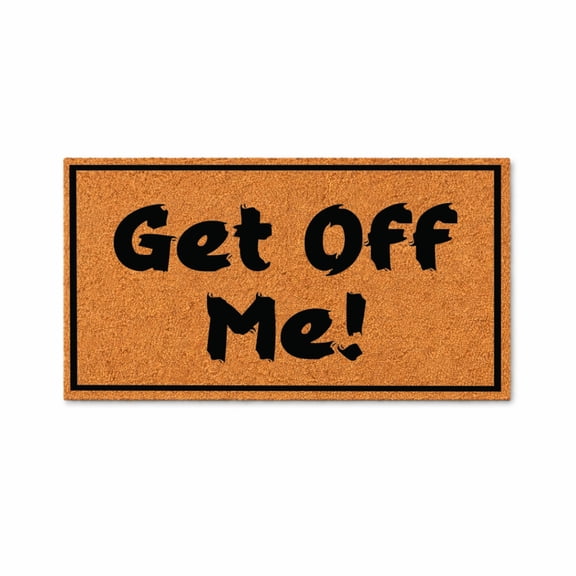 Get Off Me!, Funny Doormat, Indoor Outdoor Entryway Welcome Mat, Novelty Home Decor Gift (16x24 inches) 2008