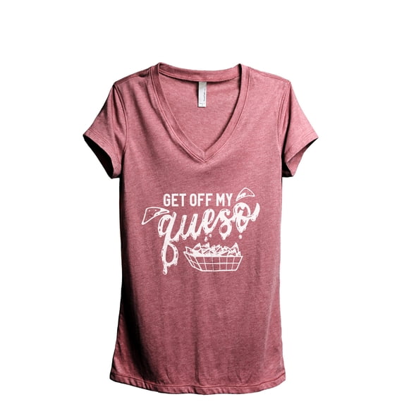 Get Off My Queso Women's Fashion Relaxed V-Neck T-Shirt Tee Heather Rouge 2X-Large