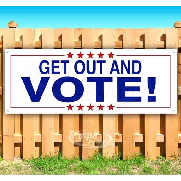 Get Out And Vote 13 oz Vinyl Banner With Metal Grommets