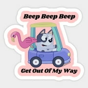 Get Out Of My Way Bluey Sticker Bluey Stickers For Kids, Bluey Stickers Party Favors, Phone Decal Water Bottle Stickers Car Decals, Laptop Sticker
