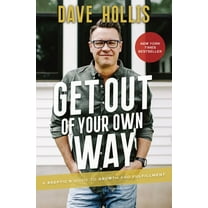 Pre-Owned Get Out of Your Own Way: A Skeptic's Guide to Growth and Fulfillment (Hardcover) 1400215420 9781400215423