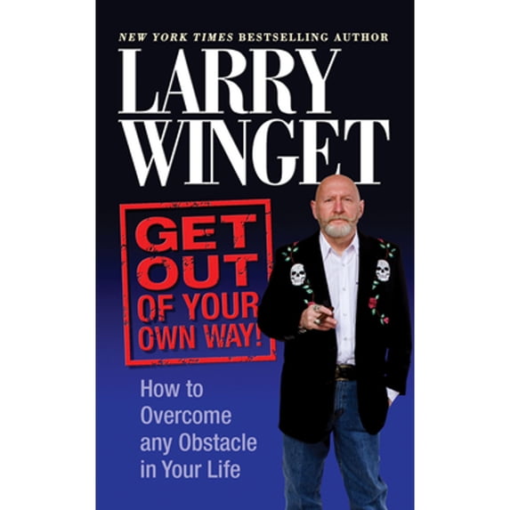 Pre-Owned Get Out of Your Own Way: How to Overcome Any Obstacle in Your Life (Paperback) 1722502339 9781722502331