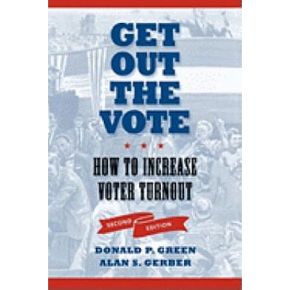 Pre-Owned Get Out the Vote: How to Increase Voter Turnout (Paperback) 0815732678 9780815732679