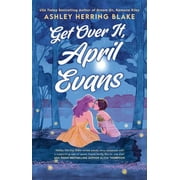 Ashley Herring Blake,Ashley Herring Blake Get Over It, April Evans Paperback Clover Lake