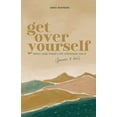 thumbnail image 1 of Get Over Yourself: Pray like Your Life Depends on It (because It Does), (Paperback), 1 of 1