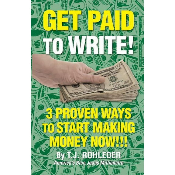 Get Paid to Write! (Paperback)