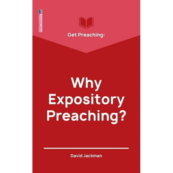 Get Preaching: Get Preaching: Why Expository Preaching (Paperback)