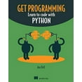 thumbnail image 1 of Pre-Owned Get Programming: Learn to Code with Python (Paperback) 1617293784 9781617293788, 1 of 1