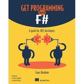 Get Programming with F# : A guide for .NET developers (Edition 1) (Paperback)