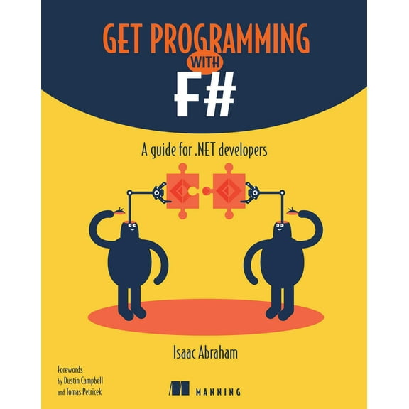 Get Programming with F# : A guide for .NET developers (Edition 1) (Paperback)