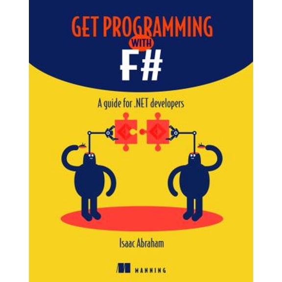 Pre-Owned Get Programming with F#: A Guide for .Net Developers (Paperback) 1617293997 9781617293993