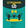 thumbnail image 1 of Pre-Owned Get Programming with Go (Paperback) 1617293091 9781617293092, 1 of 1