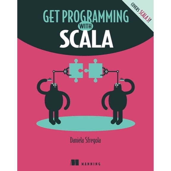 Pre-Owned Get Programming with Scala (Paperback) 9781617295270