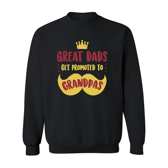 Get Promoted To Grandpas Sweatshirt Men -GoatDeals Designs, Male 4X-Large