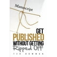 thumbnail image 1 of Get Published Without Getting Ripped Off Paperback, 1 of 1