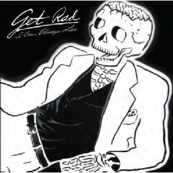Get Rad - I Can Always Live - Music & Performance - CD