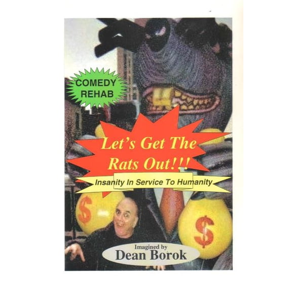 Let's Get The Rats Out!: "Let's Get The Rats Out" is a wacky roller coaster ride of jokes, gags and short essays, presen, (Paperback)