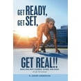 thumbnail image 1 of Get Ready, Get Set, Get Real!!: Being Real with Yourself, Others, and God!! a Life Devotional (Hardcover), 1 of 1