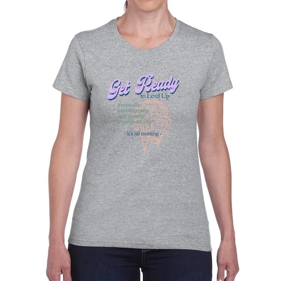 Get Ready Positive Message Shaped T-Shirt Women -Image by Shutterstock, Female Large