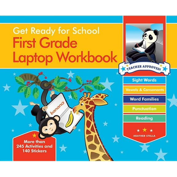 Get Ready for School: Get Ready for School First Grade Laptop Workbook : Sight Words, Beginning Reading, Handwriting, Vowels & Consonants, Word Families (Other)