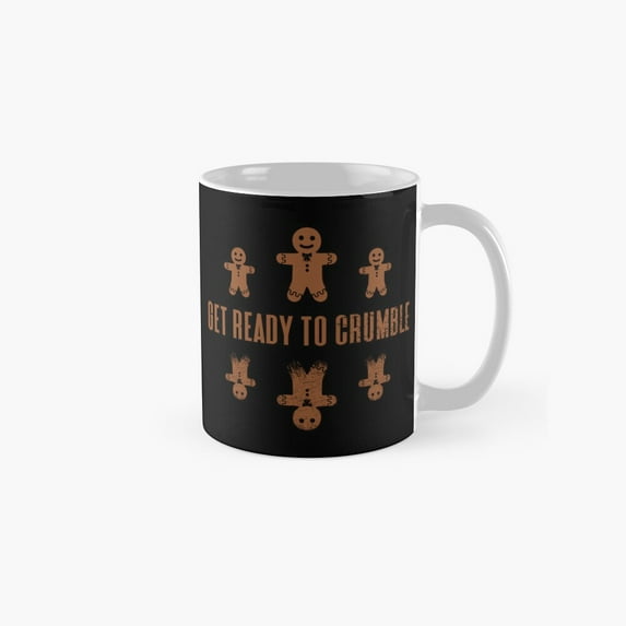 Get Ready to Crumble - unny Gingerbread Cookies Crumbling to Pieces (Gingerbread Color Design) Classic Mug