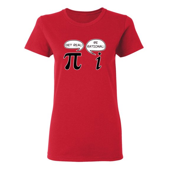 Get Real Be Rational Sarcastic Novelty Gift Idea Adult Humor Funny Women's Casual Tees