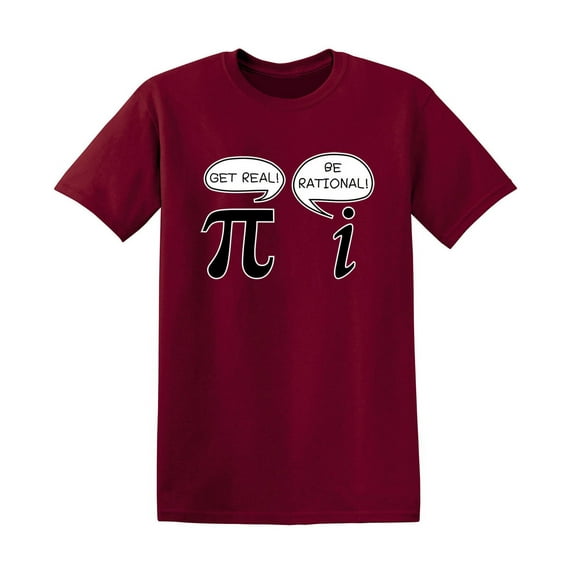 Get Real Be Rational Sarcastic Pi Pun Maths Geek Graphic Tees Novelty Humor Gift Apparel For Student Teacher Funny T Shirt For Men